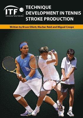 Technique Development in Tennis Stroke Production