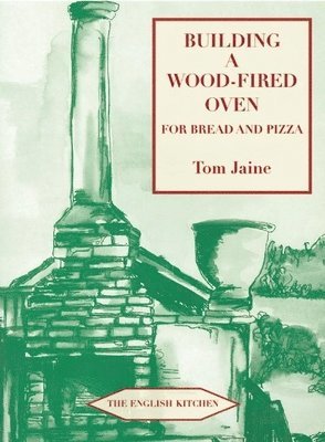 Building a Wood-fired Oven for Bread and Pizza 1