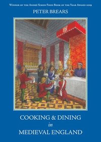 bokomslag Cooking and Dining in Medieval England