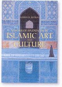 bokomslag Visions of Splendour in Islamic Art and Culture