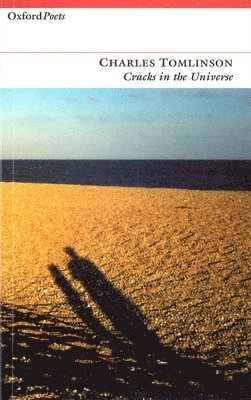 Charles Tomlinson - Cracks in the Universe, Häftad