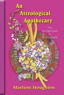 Marlene Houghton, Sasha Fenton - Astrological Apothecary, Häftad