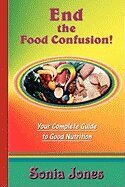 Sonia Jones, Sasha Fenton - End the Food Confusion, Häftad