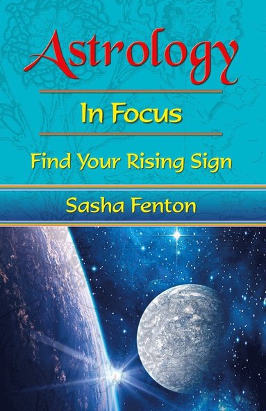 Sasha Fenton, Jan Budkowski - Astrology: in Focus, Häftad