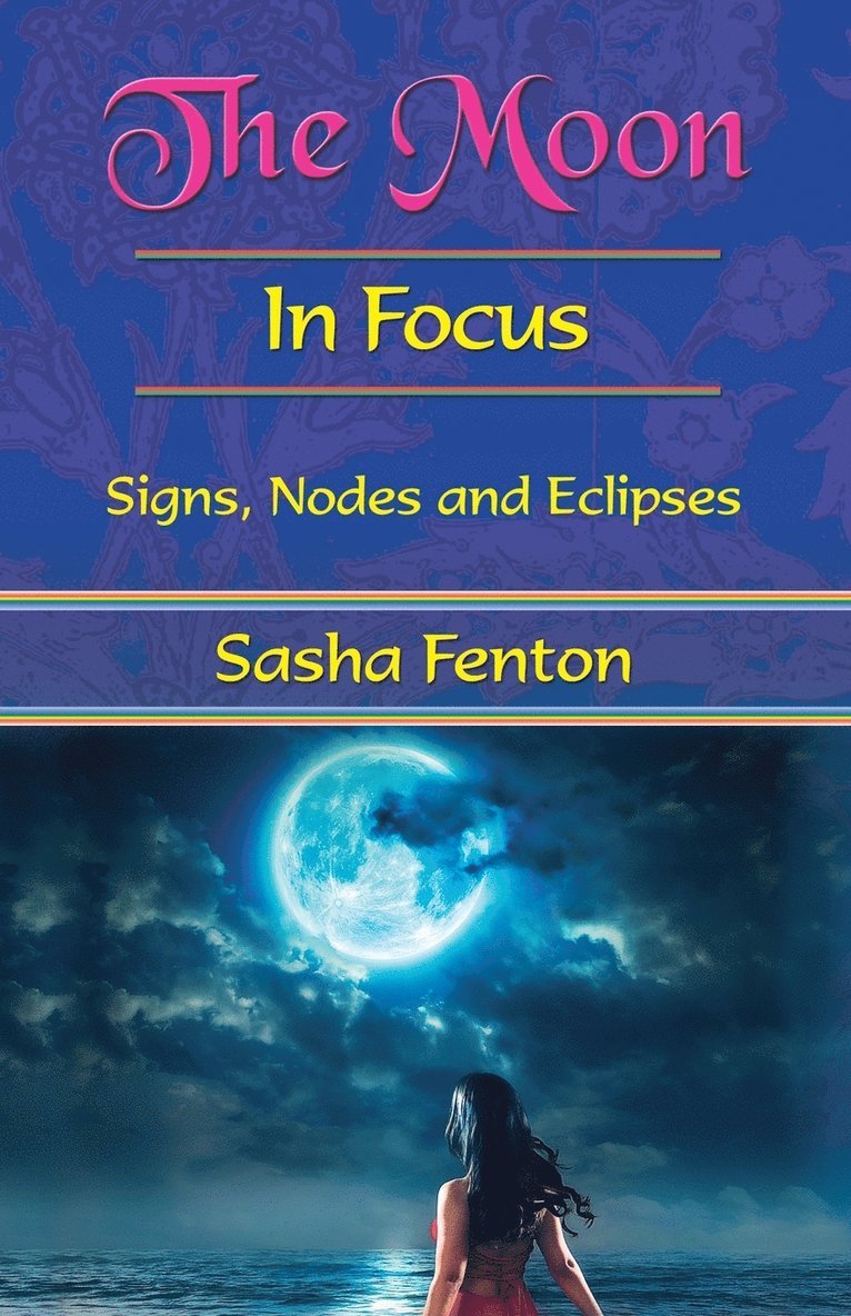 Sasha Fenton - Moon: in Focus, Häftad