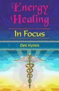 Des Hynes, Des Hynes, Sasha Fenton - Energy Healing in Focus, Häftad