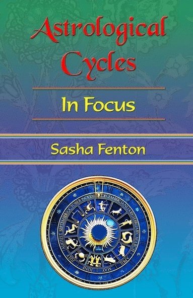 bokomslag Astrological Cycles: in Focus