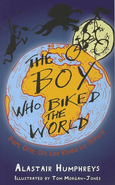 Alastair Humphreys - Boy Who Biked the World Part 1, Häftad
