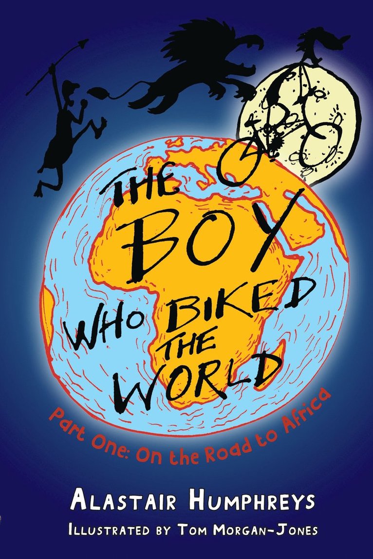 Alastair Humphreys, Humphreys Alastair - Boy Who Biked the World, Häftad