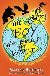 bokomslag The Boy Who Biked the World