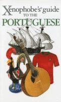 bokomslag The Xenophobe's Guide to the Portuguese