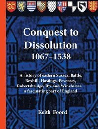 bokomslag Conquest to Dissolution 1067-1538