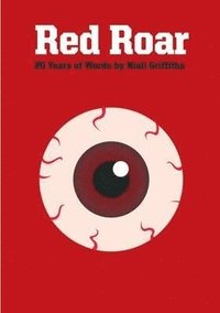 bokomslag Red Roar: 20 Years Words Niall Griffith