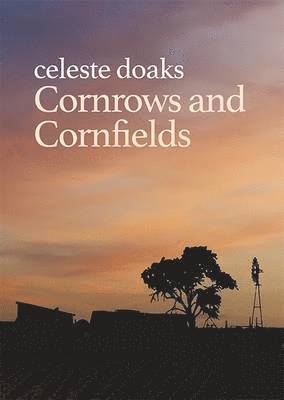 Celeste Doaks - Cornrows And Cornfields, Häftad