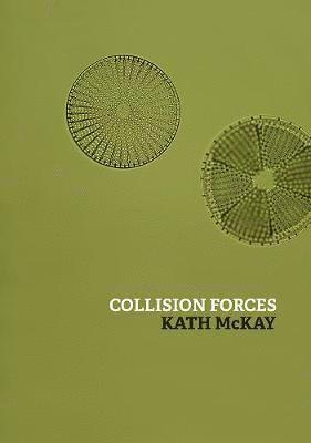 Kathy McKay - Collision Forces, Häftad