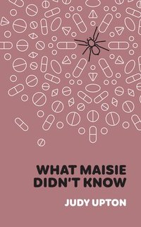 bokomslag What Maisie Didn't Know