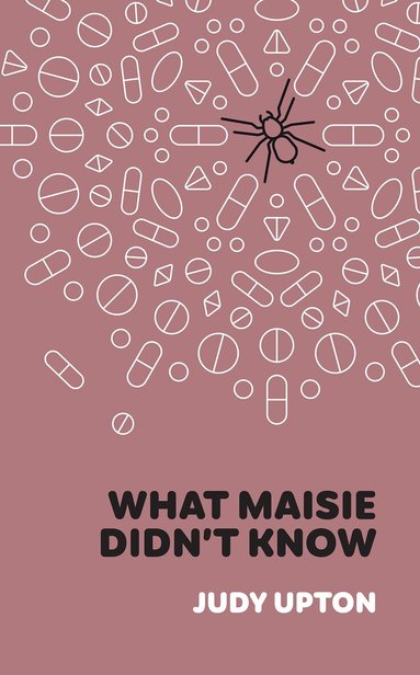 Judy Upton - What Maisie Didn’t Know, Inbunden
