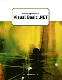 bokomslag Computing Projects in Visual Basic .Net