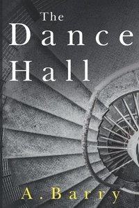 bokomslag The Dance Hall