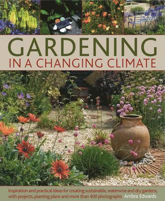 Gardening in a Changing Climate 1