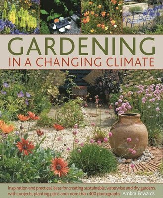 Gardening in a Changing Climate 1