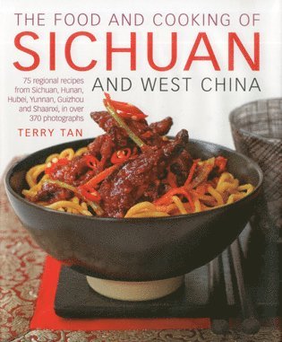 bokomslag Food and Cooking of Sichuan and West China