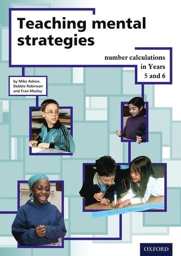 Mike Askew, Sheila Ebbutt - Teaching Mental Strategies Years 5 & 6, Häftad