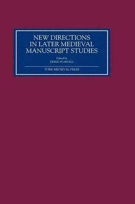 bokomslag New Directions in Later Medieval Manuscript Studies