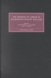 James Bothwell, P J P Goldberg, W Mark Ormrod - Problem of Labour in Fourteenth-Century England, Inbunden