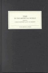 Chris Humphrey, W Mark Ormrod - Time in the Medieval World, Inbunden