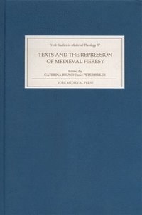bokomslag Texts and the Repression of Medieval Heresy