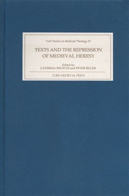 Texts and the Repression of Medieval Heresy 1