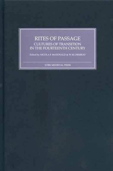 Nicola F McDonald, W Mark Ormrod - Rites of Passage, Inbunden