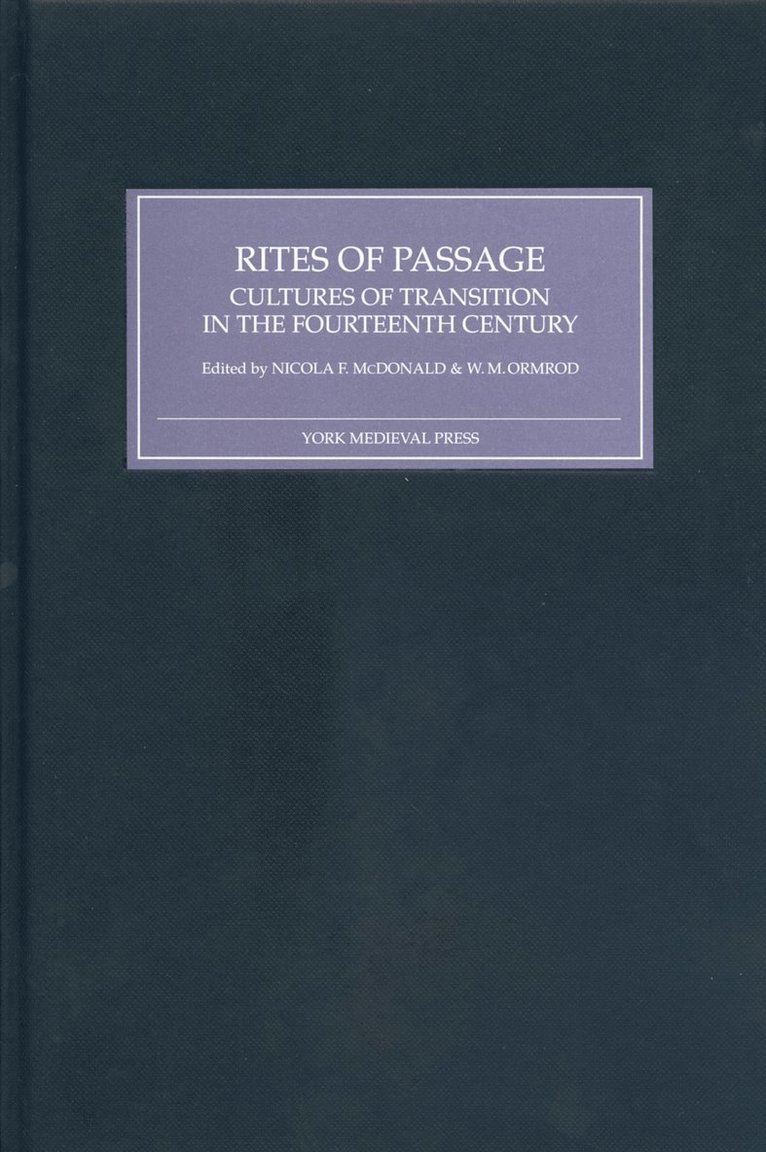 Nicola F McDonald, W Mark Ormrod, Nicola F. McDonald, W. M. Ormrod, W M Ormrod, Nicola F Mcdonald - Rites of Passage, Inbunden