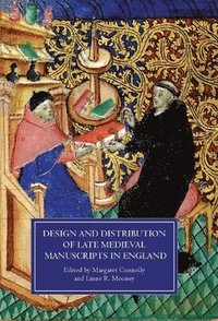bokomslag Design and Distribution of Late Medieval Manuscripts in England