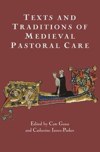 bokomslag Texts and Traditions of Medieval Pastoral Care