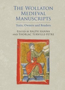 Ralph Hanna, Thorlac Turville-Petre - Wollaton Medieval Manuscripts, Inbunden