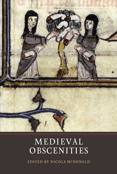 Nicola F McDonald, Nicola McDonald - Medieval Obscenities, Häftad