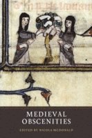 Nicola F McDonald, Nicola McDonald, Nicola F. McDonald, Nicola F Mcdonald, Nicola Mcdonald - Medieval Obscenities, Häftad