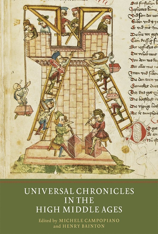 Michele Campopiano, Henry Bainton, Michele (Author) Campopiano - Universal Chronicles in the High Middle Ages, Inbunden