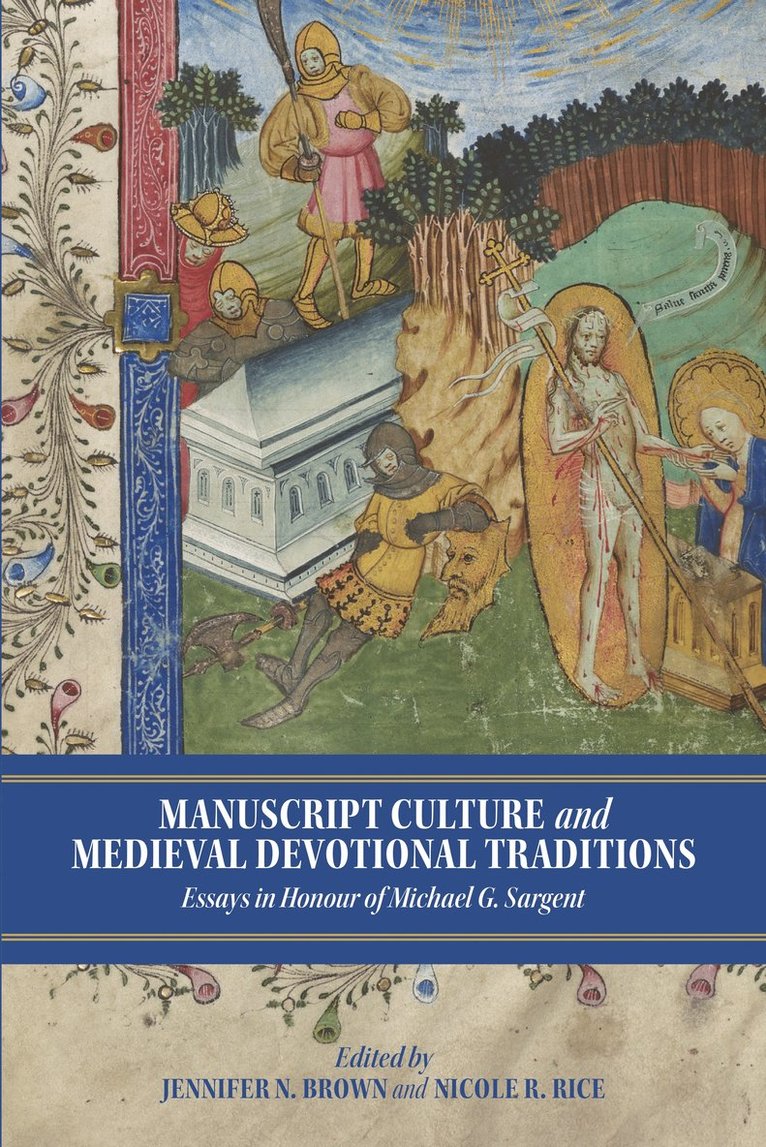 Jennifer N, Brown, Jennifer N Brown, Jennifer N Brown, Nicole R Rice, Jennifer N (Contributor) Brown, Nicole R (Contributor) Rice, Jennifer N. Brown, Nicole R. Rice - Manuscript Culture and Medieval Devotional Traditions, Inbunden