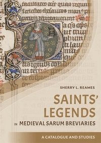 bokomslag Saints' Legends in Medieval Sarum Breviaries