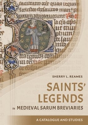 bokomslag Saints' Legends in Medieval Sarum Breviaries