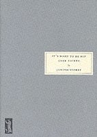 Judith Viorst - It's Hard to be Hip Over Thirty, Häftad