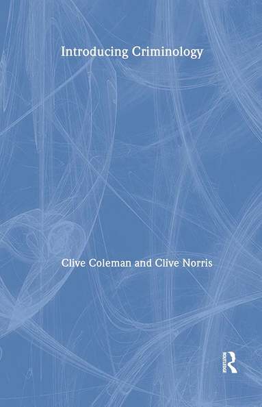 Clive Coleman, Clive Norris - Introducing Criminology, Inbunden