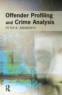bokomslag Offender Profiling and Crime Analysis