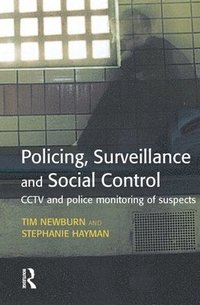 bokomslag Policing, Surveillance and Social Control