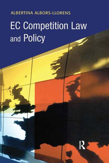 Albertina Albors-Llorens - EC Competition Law and Policy, Inbunden