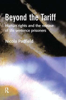 Nicola Padfield - Beyond the Tariff, Inbunden