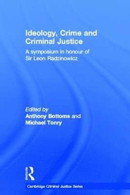 Ideology, Crime and Criminal Justice 1